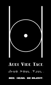 Audi, vidi, tace